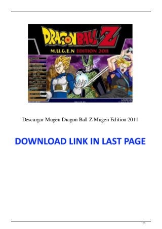 Descargar Mugen Dragon Ball Z Mugen Edition 2011
1 / 4
 