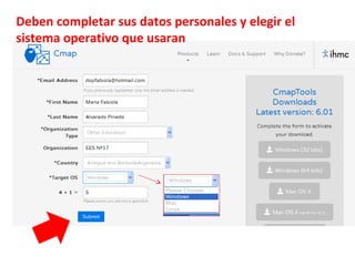 Deben completar sus datos personales y elegir el
sistema operativo que usaran
 