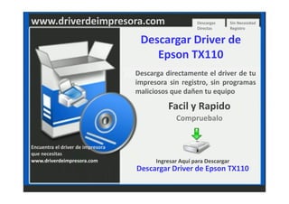 www.driverdeimpresora.com                               Descargas
                                                        Directas
                                                                        Sin Necesidad
                                                                        Registro


                                    Descargar Driver de
                                       Epson TX110
                                   Descarga directamente el driver de tu
                                   impresora sin registro, sin programas
                                   maliciosos que dañen tu equipo

                                             Facil y Rapido
                                                Compruebalo


Encuentra el driver de impresora
que necesitas
www.driverdeimpresora.com                Ingresar Aquí para Descargar
                                   Descargar Driver de Epson TX110
 