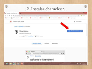 2. Instalar chameleon
 