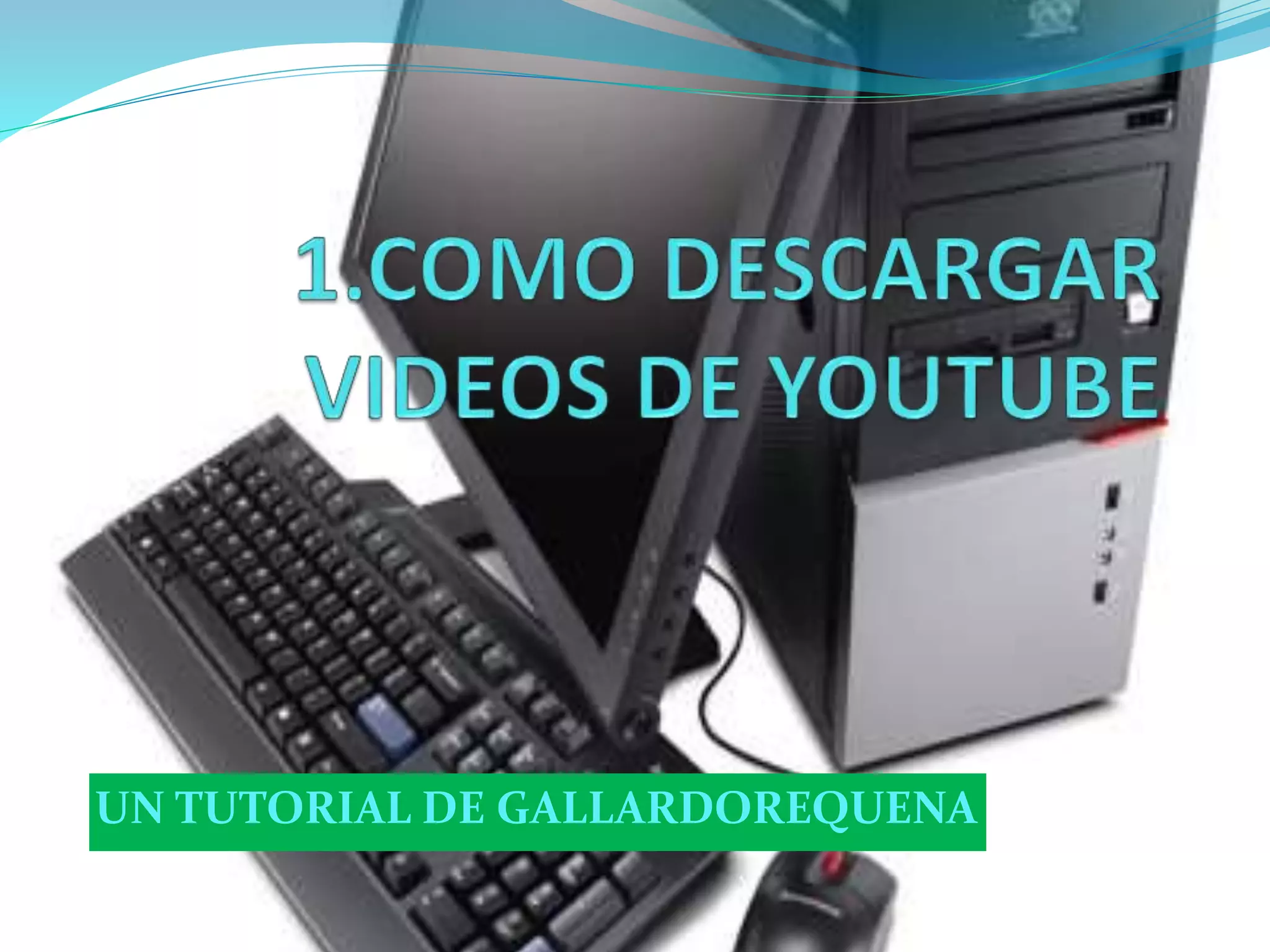 Descargar Videos De Youtube | PPT