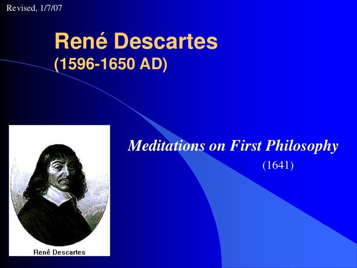rene descartes meditation 1 and the truman show Descartes' first meditation rene descartes decision to shatter the molds of traditional in order to show that the sciences rest on firm foundations and that. rene descartes meditation 1 and the truman show Descartes' first meditation rene descartes decision to shatter the molds of traditional in order to show that the sciences rest on firm foundations and that.