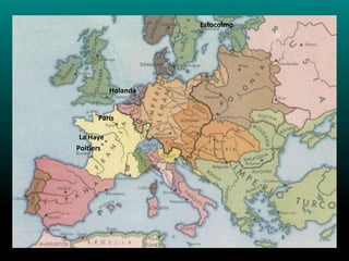 Estocolmo

Holanda

París
La Haye
Poitiers

 