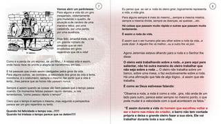 Como é a perda de um esposo, de um filho...! A nossa vida é assim,
onde havia risos de pronto a alegria se transformou em luto.
E há pessoas que vivem assim castigadas pelos giros da vida.
Para alguns outros, ao contrário, a velocidade dos giros da vida é lenta,
monótona, é o costumeiro, sempre o mesmo, faz sentir que a vida é
lenta...lhes parece que as horas não passam nunca.
Sempre é assim quando as coisas vão bem parece que o tempo passa
voando. Os momentos felizes passam rápido demais...e nos
lamentamos, “como passou rápido o tempo!”
Claro que o tempo é sempre o mesmo, mas segundo a perspectiva
parece ser um giro repentino ou lento.
Quando há felicidade o tempo voa...!!!!!!
Quando há tristeza o tempo parece que se detém!!!!!
Eu penso que ao ver a roda do oleiro girar, logicamente representa
a vida, a vida gira.
Para alguns sempre é mais do mesmo....sempre a mesma miséria,
sempre a mesma dívida, sempre as doenças, as queixas ...etc.
Há coisas que passam muito rápido e outras que passam muito
lentamente.
É assim a roda da vida.
É assim que o ser humano põe seu olhar sobre a roda da vida...e
pode dizer: A alguém lhe vá melhor...ou a outro lhe vá pior.
7 8
Vamos abrir um parênteses:
Para alguns a vida dá um giro
inesperado, violentamente
gira mudando o quadro, de
situação e de cenário de uma
maneira veloz, por uma
catástrofe, por uma perda,
por uma ausência.
Hoje feliz, amanhã triste, e há
um grande número de
pessoas que se vem
envolvidas em giros
repentinos que dá a vida! Agora Jeremias estava olhando para a roda e o Senhor lhe
disse:
O oleiro está trabalhando sobre a roda...e paro aqui para
salientar, não há outra maneira do oleiro trabalhar que
não seja sobre a roda ... O oleiro não trabalha sobre um
banco, sobre uma mesa, o faz exclusivamente sobre a roda.
Há uma afirmação que fala de algo lógico...é assim que ele
trabalha.
É como se Deus estivesse falando:
“Observa a roda, a roda é como a vida , gira, não anda de um
lado para outro, parece estar sempre no mesmo ponto, o que
pode mudar é a velocidade com o qual acontecem os fatos.”
“É assim durante a vida do homem que escolheu voltar a
ser o barro nas mãos do criador, o barro não tem vontade
própria e deixa o grande oleiro fazer a sua obra, Ele vai
trabalhar durante toda a sua vida.
 