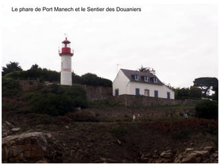 Le phare de Port Manech et le Sentier des Douaniers
