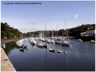 Le goulet, devenu port de plaisance