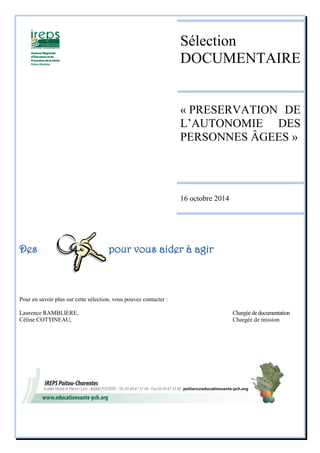 Des pour vous aider à agir 
Pour en savoir plus sur cette sélection, vous pouvez contacter : 
Laurence RAMBLIERE, Chargée ...