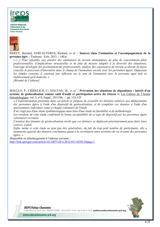 p.11 
HERVY, Bernard, VERCAUTEREN, Richard, et al. / Innover dans l’animation et l’accompagnement de la personne âgée .- T...
