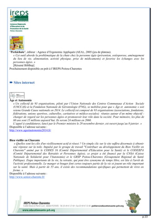 p.13 
“Perkichute”, éditeur : Agence d’Ergonomie Appliquée (AEA) , 2005 (jeu de plateau). 
« Cet outil aborde la problémat...