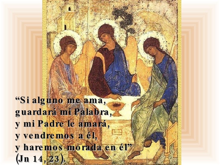 Resultado de imagen para Si alguno me ama, guardará mi palabra, y mi Padre le amará, y vendremos a él