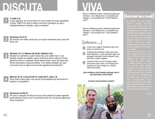 3 João 5-8
O que significa “os encaminhar em sua jornada de modo agradável
a Deus” (NVI)? Por que é melhor uma boa motivação do que ir
simplesmente por emoção, culpa ou desejo?
Romanos 10.13-15
De acordo com estes versículos, por que é essencial que o povo de
Deus vá?
Gênesis 12.1-3, Mateus 28.18-20, Gálatas 3.29
Abraão foi o primeiro a quem Deus deu uma ordem de ir e ser
bênção a todas as nações. Jesus confirmou essa ordem em Suas
palavras finais e o apóstolo Paulo lembra todo o povo de Deus que
fomos chamados a esta promessa. À luz desta verdade, por que
você acha que só alguns se tornarão agentes transculturais?
Marcos 16.15, Lucas 24.46-47, João 20.21, Atos 1.8
Para onde e para quem nós somos encarregados de demonstrar e
declarar o evangelho?
Romanos 15.19b-21
Por que a ambição de Paulo era que mais pessoas fossem agentes
transculturais? Como isto é importante para ver o propósito global de
Deus cumprido?
DISCUTA
1
2
3
5
4
38]
A primeira vez que escutei
sobre o coração de Deus
pelo mundo estava em meu
primeiro ano de faculdade. Em
meu segundo ano, a Índia e as
notícias de lá sempre estavam
em meu radar. Falamos disso
em sala de aula, encontrei
colegas indianos e li muito
sobre a Índia nos jornais.
Naquele ano eu fui para a Índia
em uma vigem de curto prazo.
Foi incrível!
Dois anos mais tarde, fui a
outra viagem de curto prazo
para a África do Norte. Nunca
imaginei que amaria servir
a Cristo em outra cultura
e sempre pensei que “isso
não era para mim”. Porém,
passando os verãos nessas
viagens me permitiu ver que
realmente poderia dar a minha
vida como um representante
de Cristo para um grupo de
povo não-alcançado. Cristo
deu a Sua vida por mim, então
eu não deveria devotar a minha
pelas coisas e pelas pessoas
pelas quais Ele se apaixona?
—Josh
Qual é a diferença entre a atitude daquele que
“planeja ir, mas deseja ficar” ou daquele que
“deseja ir, mas planeja ficar”? Qual destes é
você?
Qual é a diferença entre a atitude daquele que
“planeja ir, mas deseja ficar” ou daquele que
“deseja ir, mas planeja ficar”? Qual destes é
você?
vá em uma viagem missionária de curto
prazo no próximo ano
confesse diariamente a Deus que você
está disposto a ir para qualquer lugar, em
qualquer momento, fazer qualquer coisa
para Ele, e então, espere...
comece a falar com 2-4 amigos sobre
como seria para você ir por longo prazo
(coloque os seus amigos ou o pastor
nesta discussão)
VIVA
1
2
3
Que mudança você deseja alcançar com o
que aprendeu nesta lição?
A quem você prestará contas?
[ideias...]
[39
[históriareal]
 