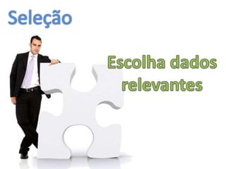 Descoberta de CONHECIMENTO em base de dados