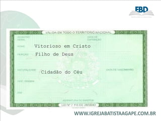 Vitorioso em Cristo   Filho de Deus   Cidadão do Céu   