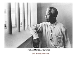 Prof. Yolanda Marco - UP
Nelson Mandela, Suráfrica
 