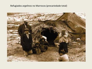 Refugiados argelinos no Marrocos (precariedade total) 