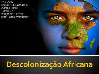 Descolonização Africana

 