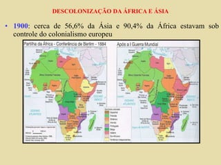DESCOLONIZAÇÃO DA ÁFRICA E ÁSIA ,[object Object]