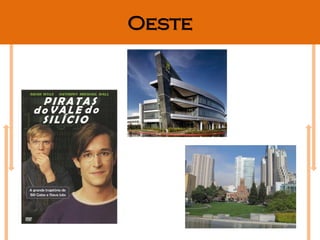 Oeste
 