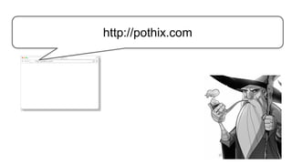 http://pothix.com
http://pothix.com
 