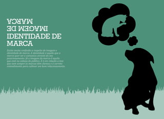 Existe muita confusão a respeito de imagem e
identidade de marca. A identidade é aquilo que a
marca quer ser e comunica através do seu
posicionamento. Já a imagem da marca é aquilo
que está na cabeça do público. E é em relação a isso
que nem sempre as marcas têm clareza e o correto
entendimento para cultivar um bom relacionamento.
 