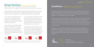 Design Solutions Van strategie tot productie




      Design Solutions Uw partner in vooruitgang
      Design Solutions is één van de langst bestaande SolidWorks partners.                                                                                      SolidWorks Platform voor nu en de toekomst
      Wij verkochten de 1ste SolidWorks licentie in Europa (en hadden de 8ste wereldwijd).

      Sindsdien is Design Solutions exponentieel gegroeid. Niet alleen de omvang van onze organisatie nam toe, maar vooral                                      Met SolidWorks haalt u de maatstaf op het gebied van 3D CAD in huis. Meer dan 1.343.000 gebruikers bij meer dan 134.000

      ook de ervaring en kennis van onze medewerkers. Deze hooggekwalificeerde specialisten vormen op verschillende                                             bedrijven in meer dan 100 landen over de hele wereld maken er gebruik van. Zij behalen successen dankzij het intuïtieve

      manieren de basis voor het maximaliseren van uw productiviteit en het optimaliseren van uw ontwerpprocessen:                                              gebruiksgemak op het gebied van productontwerp, simulatie, communicatie en datamanagement. In de Benelux werken ruim

                                                                                                                                                                3000 bedrijven en minimaal 30.000 engineers en ontwerpers met SolidWorks.

      Consultancy Heeft u een probleemstelling waar zeer                              Support Onze telefonische helpdesk staat iedere werkdag

      specifieke kennis voor nodig is? Design Solutions                               tot uw beschikking. Om u adequaat te helpen, kunnen                       Ook op de wereldwijde onderwijsmarkt stelt SolidWorks de norm: ieder jaar studeren meer dan één miljoen studenten op

      biedt hulp in de vorm van hoogwaardige consultancy,                             we op afstand uw werkstation overnemen. Indien nodig                      meer dan 14.500 onderwijsinstellingen af, die tijdens hun opleiding SolidWorks hebben gebruikt. Design Solutions neemt

      bijvoorbeeld op het gebied van simulatie, documentatie,                         bieden we ondersteuning bij u op de werkvloer. Deze                       het overgrote deel van de Nederlandse onderwijsmarkt voor haar rekening. Als hofleverancier van SolidWorks aan de

      visualisatie en productdatabeheer.                                              supportdiensten vormen een belangrijk onderdeel van het                   Universiteiten van Delft, Twente en diverse hogescholen, houden wij kennis en inlevingsvermogen van onze medewerkers op

                                                                                      onderhoudscontract dat u bij ons kunt afsluiten.                          peil. Wij leveren niet alleen de software maar bieden ook diensten in de vorm van support, gastcolleges, handleidingen en

      Trainingen Onze twee locaties in Nederland en België                                                                                                      tutorials voor studenten.

      beschikken over volledig ingerichte cursuslokalen,                              Events Wij verzorgen met regelmaat evenementen om uw

      waar u dagelijks kunt kiezen uit een breed programma                            kennis te verbreden. Zo bieden we workshops waarin u                      SolidWorks levert een compleet pakket voor het ontwerpen, simuleren, communiceren en beheren van producten.

      hoogwaardige trainingen, met Nederlandstalige                                   leert werken met de verschillende softwarepakketten en                    Met SolidWorks verhoogt u de productiviteit en innovativiteit van uw productontwerpprocessen. Alle onderdelen van het

      trainingsmaterialen en naslagwerken. Naast klassikale                           seminars over de laatste trends en ontwikkelingen. Tevens                 totaalpakket maken het u mogelijk om producten beter, sneller en goedkoper te ontwikkelen. Het gebruiksgemak van

      trainingen behoren ook maatwerktrainingen op locatie tot                        verzorgen we gratis online demonstraties, zodat u vanaf                   SolidWorks geldt inmiddels ook voor andere, nieuwe productgroepen waaronder SolidWorks Simulation en SolidWorks

      de mogelijkheden.                                                               uw eigen werkplek nieuwe toepassingen leert kennen.                       Enterprise PDM.




                                                                                                                                                                                            Opgericht       December 1993
     SolidWorks wil de meest gekozen 3D CAD-leverancier blijven. Het bedrijf hecht daarom veel waarde aan het waarborgen van kwaliteit. Zowel de jaarlijks
                                                                                                                                                                                            Hoofdkantoor    Concord, Massachusetts, VS
     vernieuwde versies als de wijze van kennisoverdracht van reseller naar gebruiker dragen hieraan bij. Daarom investeren wij fors in de kwaliteit van onze
     medewerkers en onze dienstverlening. SolidWorks geeft jaarlijks waardering in de vorm van certificeringen, die uw garantie vormen voor kwaliteit.                                      Moederconcern   Dassault Systèmes S.A. (Euronext Paris #13065, DSY.PA)


18                                                                                                                                                                                                                                                                                                 19
 