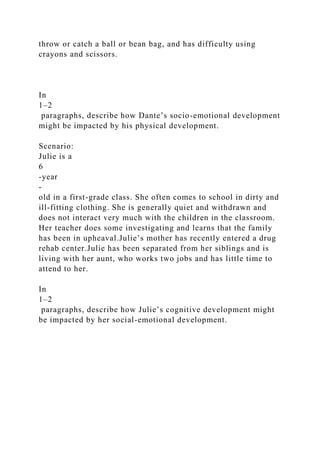 Describe at least three characteristics of physical developm.docx