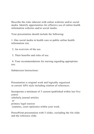Describe the risks inherent with online websites andor social m.docx