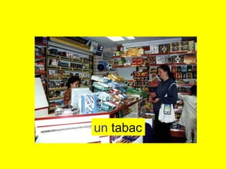 un  tabac 