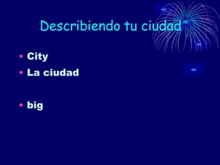 Describiendo tu ciudad City La ciudad big 