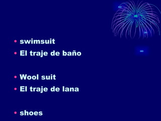 swimsuit El traje de baño Wool suit El traje de lana shoes 