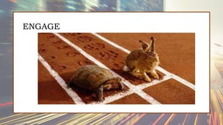 ENGAGE
 
