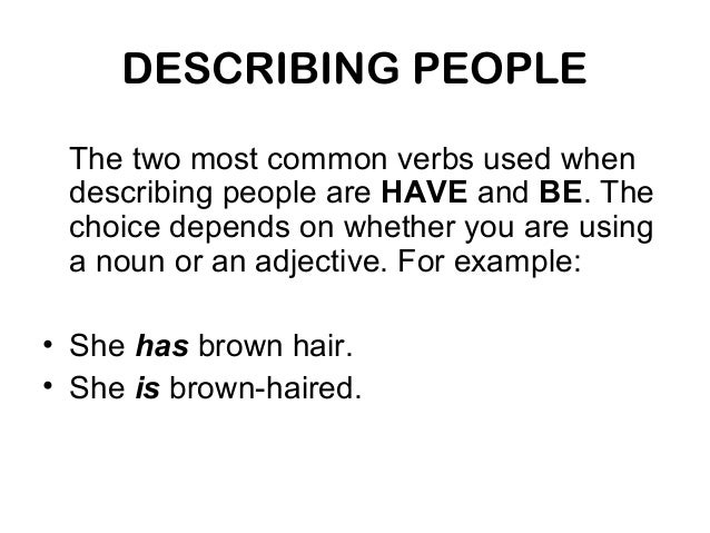 describe the two most commonly known describe the two most commonly known