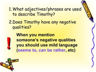 Timothy Mild 0101010101 DESCRIBING PEOPLE-anexo 03.ppt