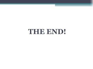 THE END!