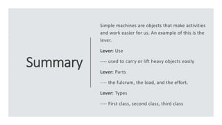 Describing Simple Machines, their Characteristics and Uses.pptx