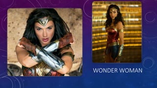 WONDER WOMAN
 