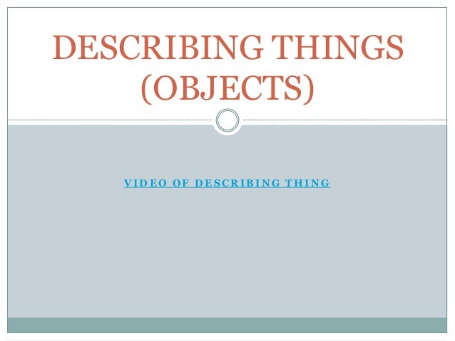 Contoh Describing Things