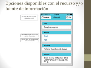 Opciones disponibles con el recurso y/o
fuente de información
 