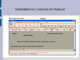 HERRAMIENTAS Y ESPACIO DE TRABAJO
 
