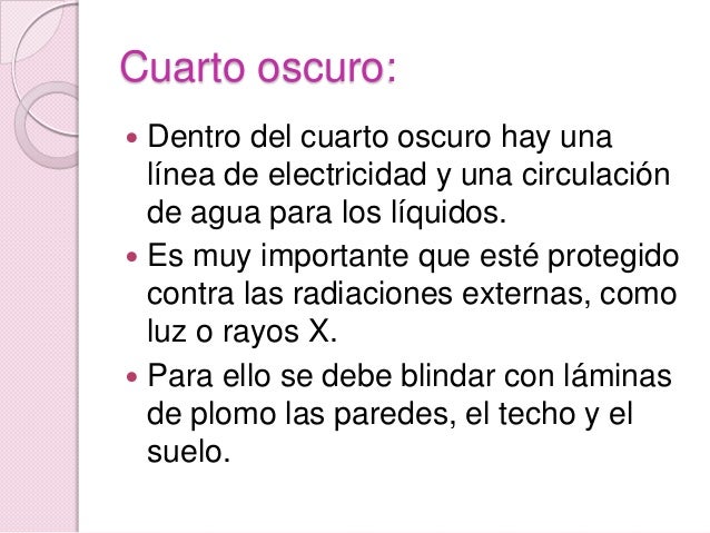 Descripcion del cuarto oscuro