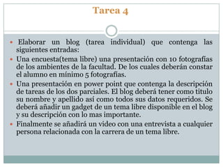 CONCLUSIÓNSe ha detallado la descripción de tareas acorde a cada parcial.