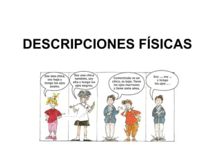 DESCRIPCIONES FÍSICAS
 