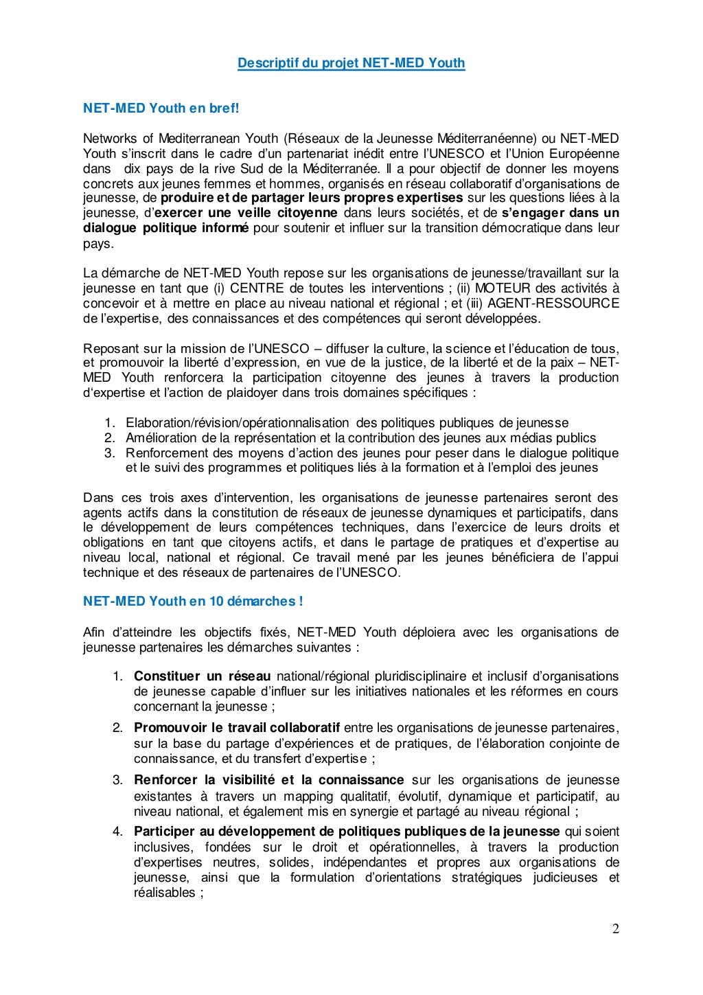Descriptif du projet et des activités proposées. Charte d'adhésion et…