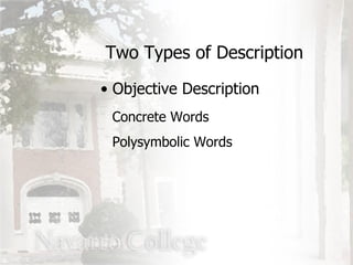 Two Types of Description Objective Description Concrete Words Polysymbolic Words 