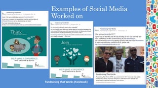 Examples of Social Media
Worked on
Fundraising that Works (Facebook)
 