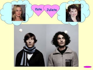 KateKate JulieteJuliete
 