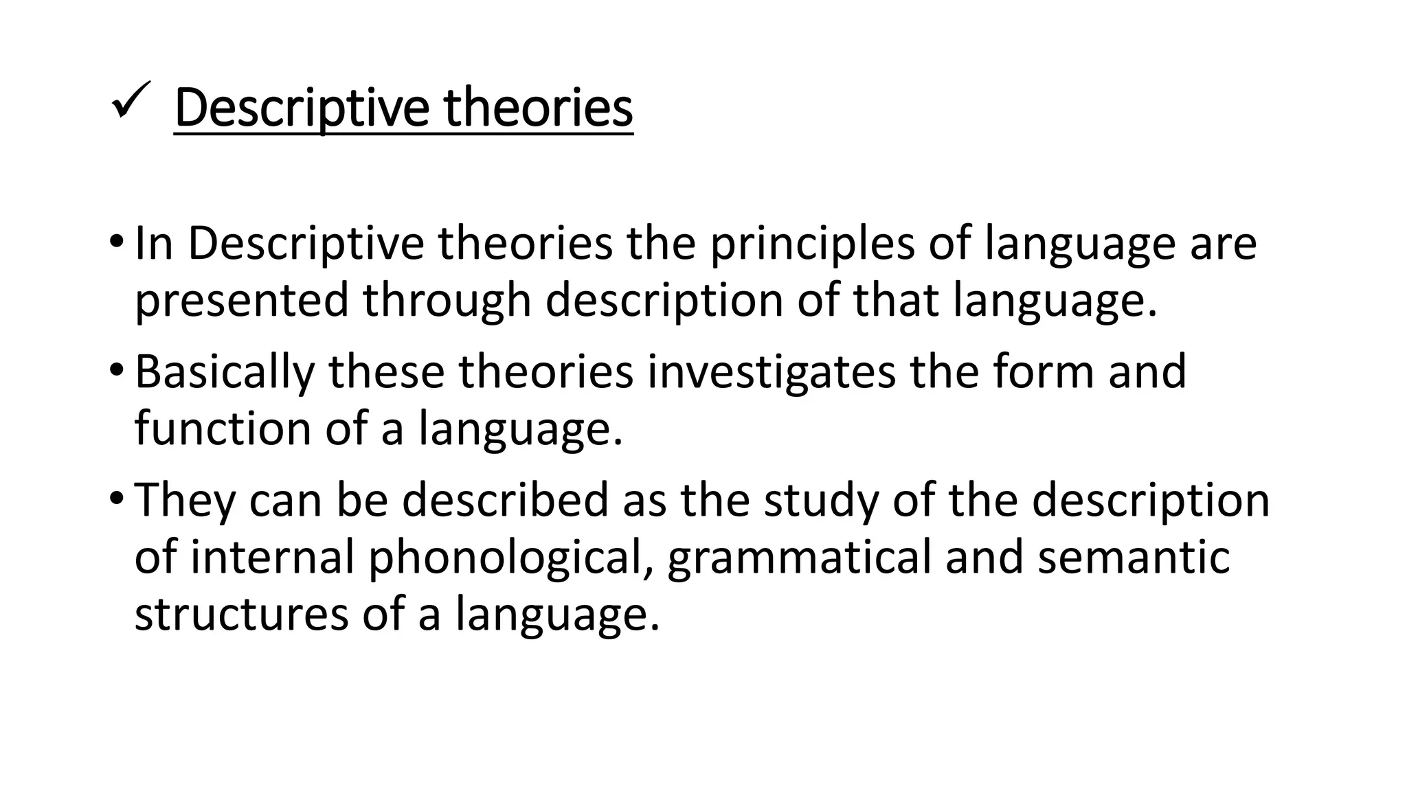 Descriptive and explanatory theories of language. | PPTX