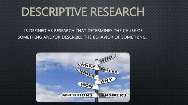 What Is Descriptive Research Descriptive Research Design 