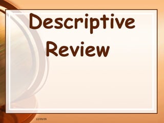 Descriptive Review  