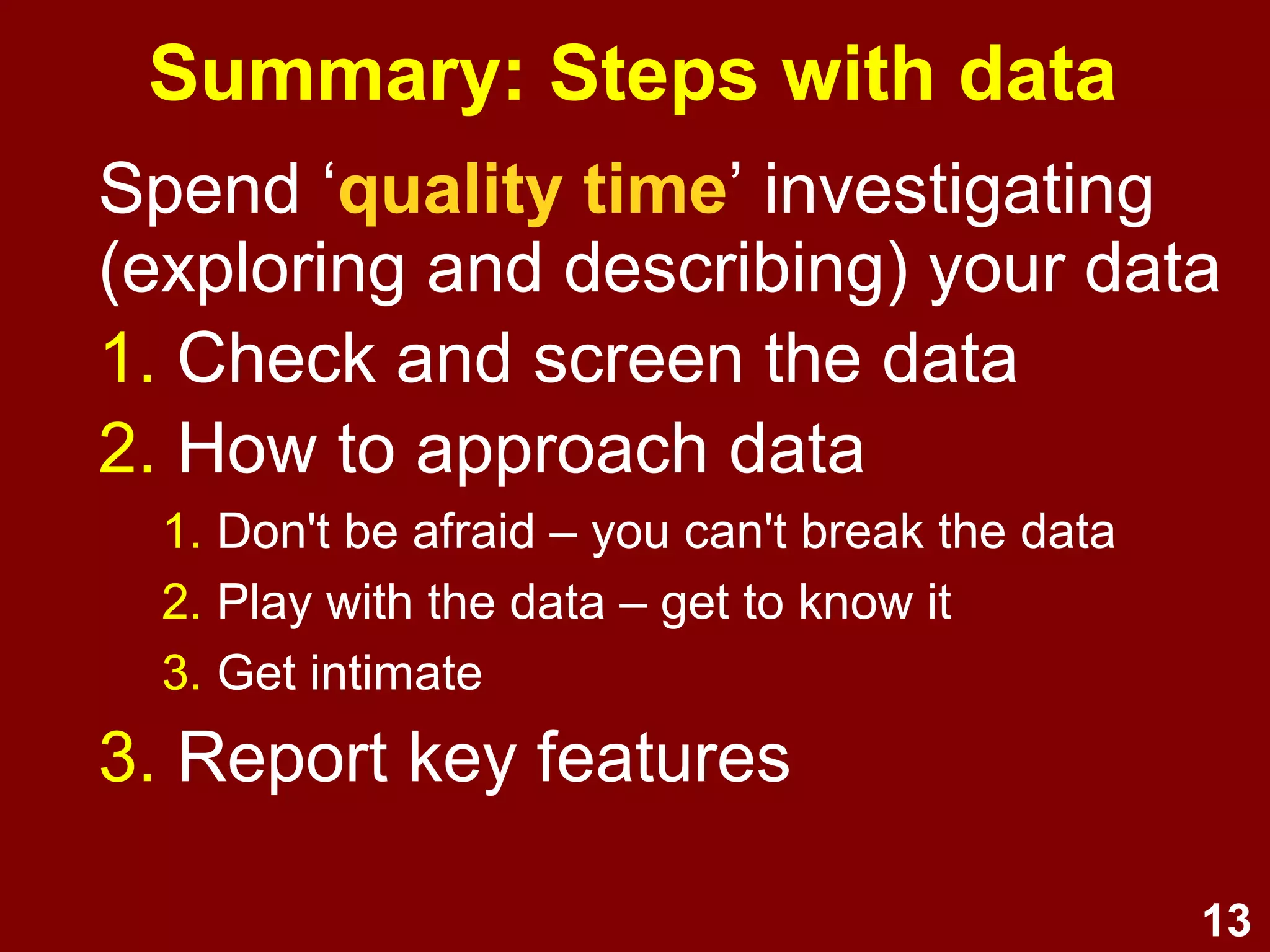 13
Level of
measurement &
types of statistics
Image source: http://www.flickr.com/photos/peanutlen/2228077524/
 
